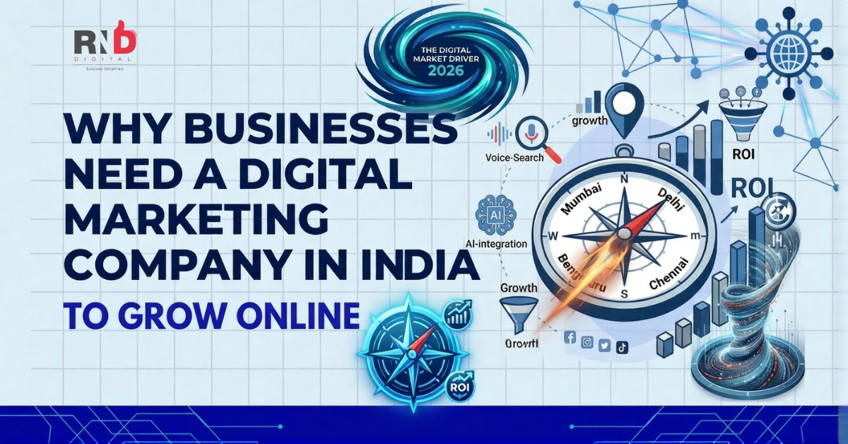 Why Businesses Need a Digital Marketing Company in India to Grow Online